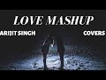 Love Mashup | Bolna | Samjhawan | Enna sona | Tum hi ho | Arijit Singh | Romantic Mashup Love Mashup | Bolna | Samjhawan | Enna sona | Tum hi ho | Arijit Singh | Romantic Mashup