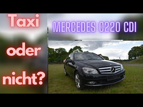 PS Blick - Mercedes C220 CDI Like & Dislike | Taxi oder nicht?