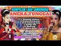 KUMPULAN LAGU SANDIWARA ANEKA TUNGGAL