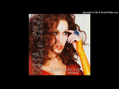 Dannii Minogue vs. Jason Nevins - Touch Me Like That (Jason Nevins Extended Mix)