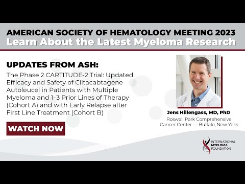 ASH23: CARTITUDE-2 Trial on Ciltacabtagene Autoleucel in Multiple Myeloma | Jens Hillengass, MD, PhD