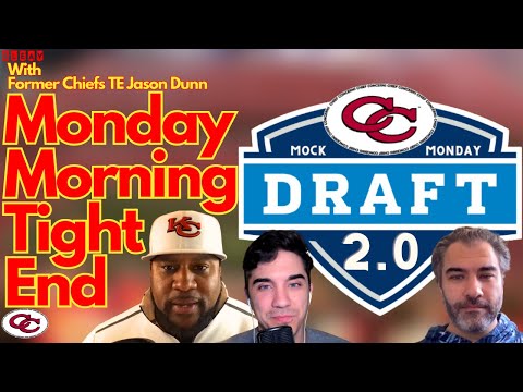Monday Morning Tight End Ep. 32 - Mock Draft Monday 2.0: 5-Round Kansas City Chiefs Mock Draft