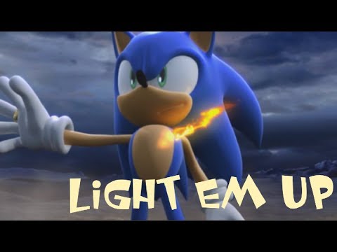 Sonic The Hedgehog - Light Em Up [AMV]