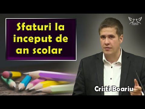 Cristi Boariu - Sfaturi la inceput de an scolar | Predica