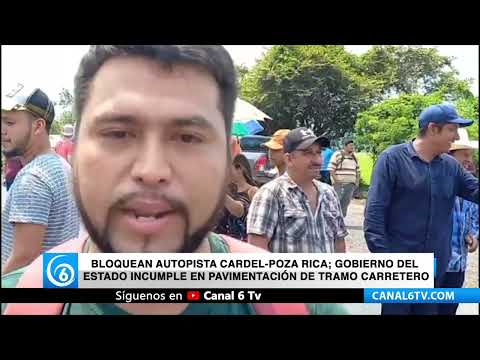 Bloquean autopista Cardel Poza Rica; gobierno del estado incumple en pavimentación