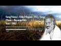Etho Mogam Etho HQ Song 1982 Hit S