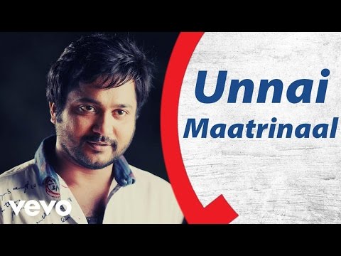 unnai maatrinaal song lyrics Thumbnail