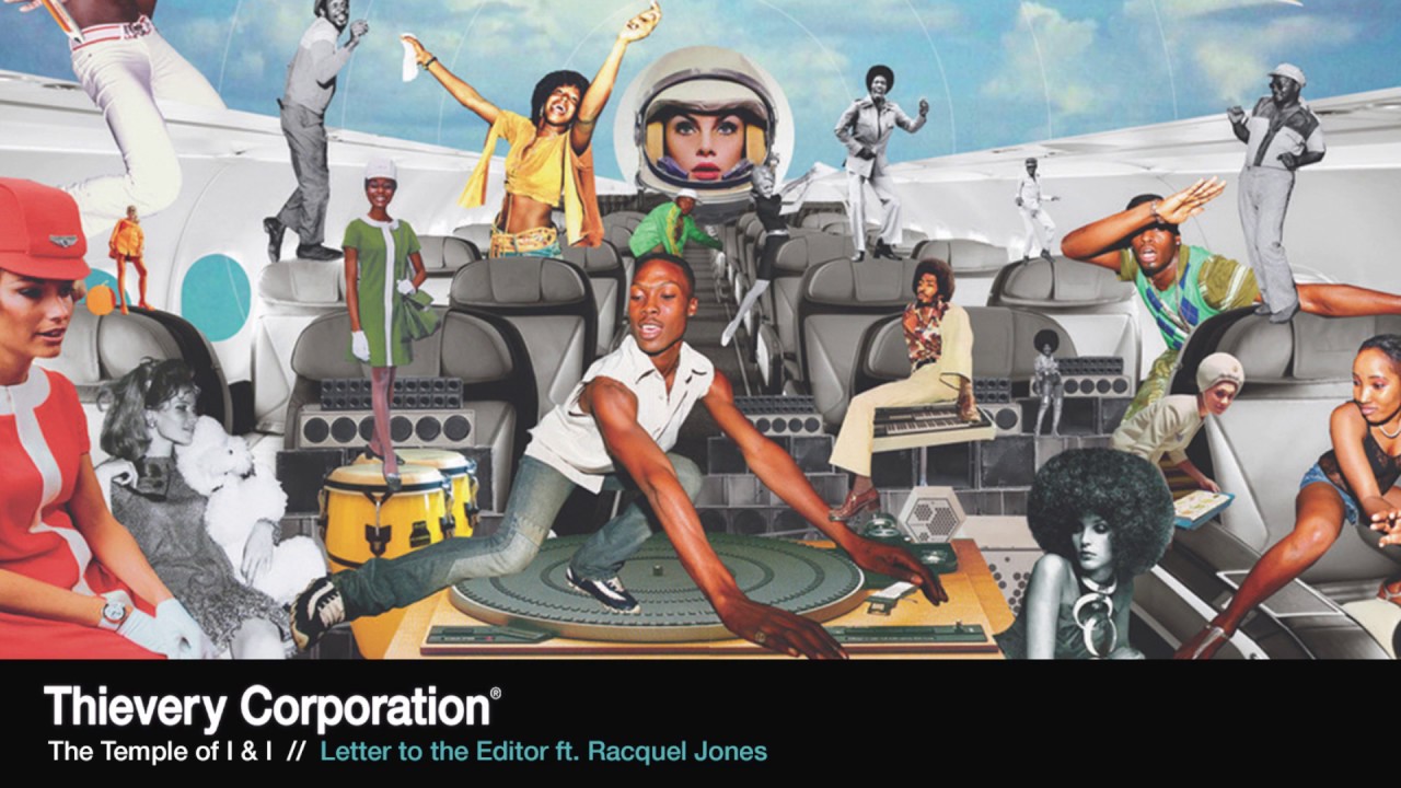 Thievery Corporation - Letter To The Editor