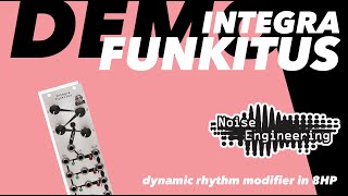 Video thumbnail for Integra Funkitus Tutorial by Noise Engineering