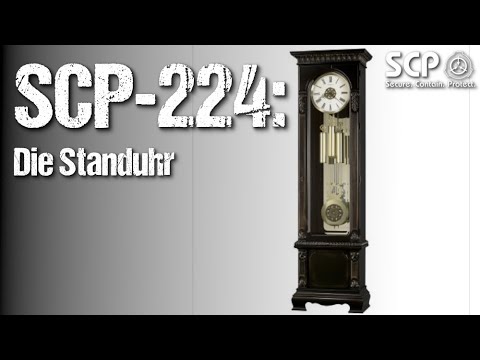 SCP-224: Die Standuhr - German Creepypasta (Grusel, Horror, Hörbuch) DEUTSCH