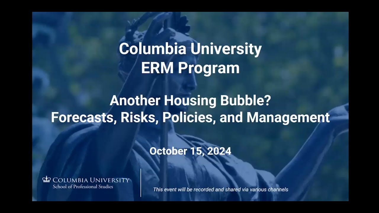 Enterprise Risk Management - Another Housing Bubble? Forecasts, Risks, Policies, and Management