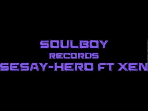 Sesay & Xen-HERO