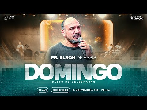 CULTO DE CELEBRAÇÃO | NOITE | Pr. Elson de Assis | 25/01/2026
