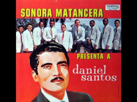 Daniel Santos y la Sonora Matancera - El Buñuelo de Maria