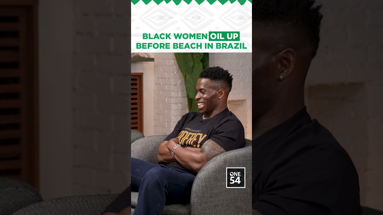 Black Women Oil Up Before Beach In Brazil | One54 Africa Podcast