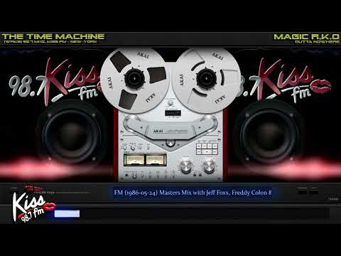 [WRKS] 98.7 Mhz, Kiss FM (1986-05-24) Masters Mix with Jeff Foxx, Freddy Colon & Kool Dj Red Alert