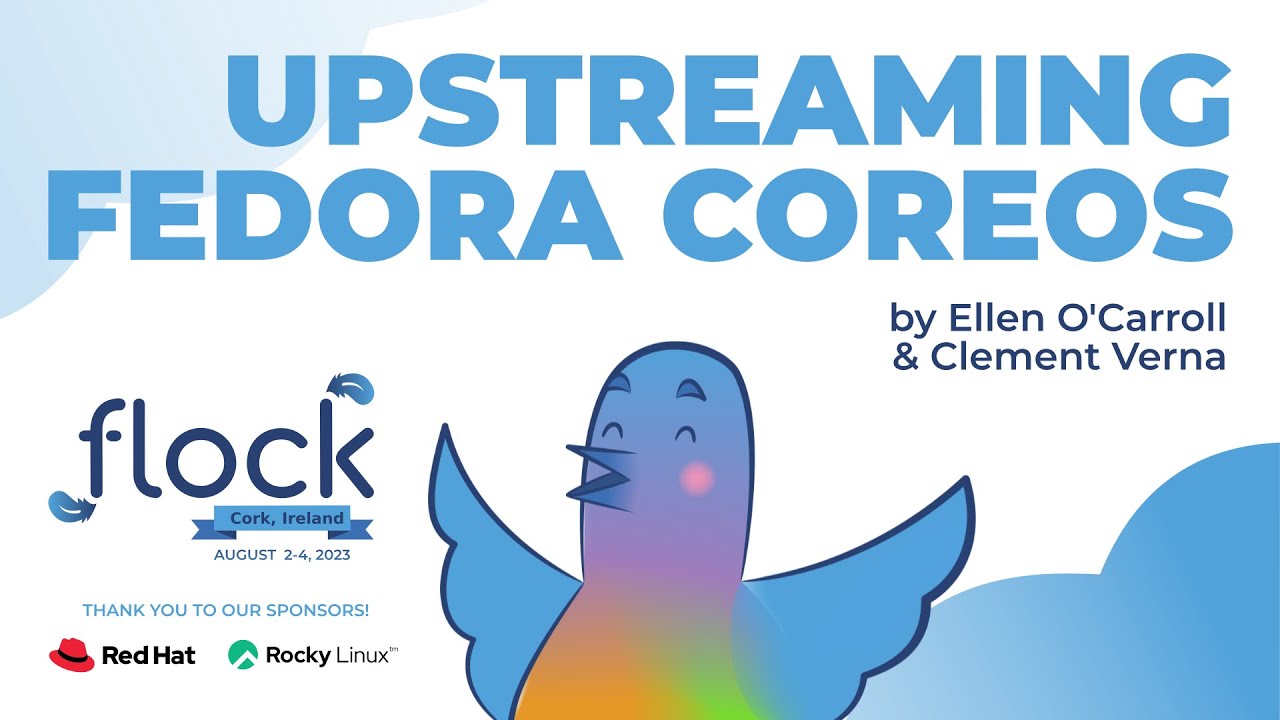 Upstreaming Fedora CoreOS