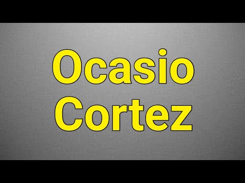 How to Pronounce Ocasio Cortez
