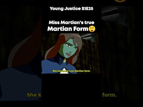 Young Justice Miss Martian's true Martian form | Young Justice #youngjustice #shorts #batman #viral