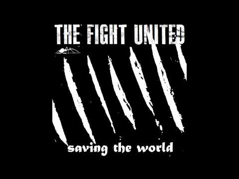 The Fight United - Saving The World
