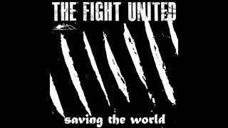 The Fight United - Saving The World