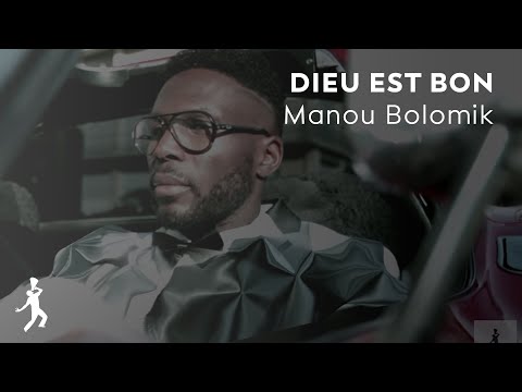 Manou Bolomik - Dieu est bon