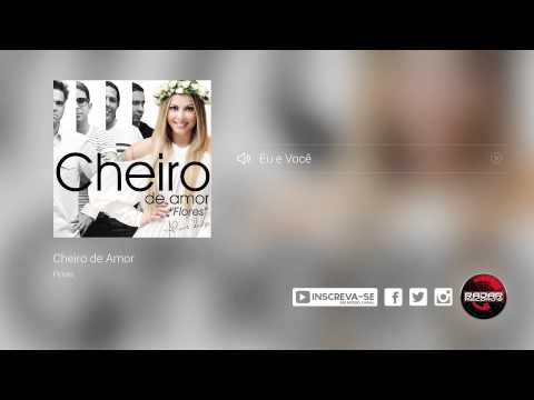 Eu e Você - Cheiro De Amor