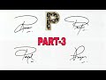 Beautiful Signature (PART-3) | Signature of alphabet P || Anup calligraphy||
