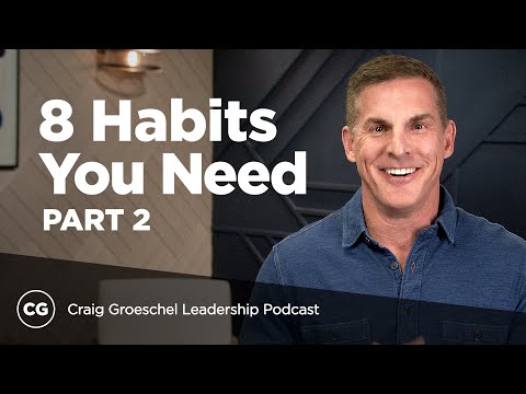 8 Habits of Great Leaders, Part 2