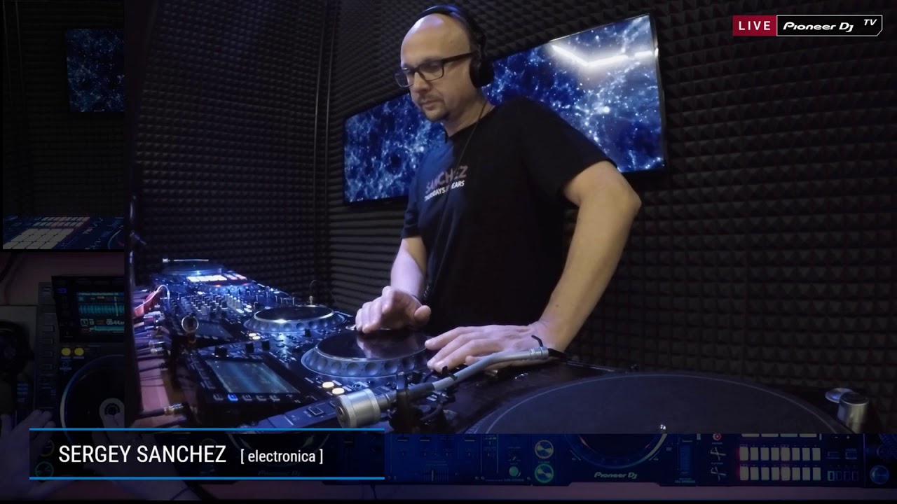 Sergey Sanchez - Live @ Pioneer DJ TV 2019