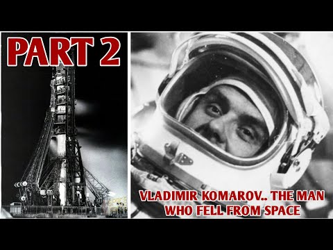 The fate of Soviet Cosmonaut Komarov pt.2 | USSR
