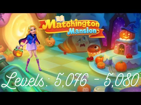 Matchington Mansion Levels 5,076 - 5,080