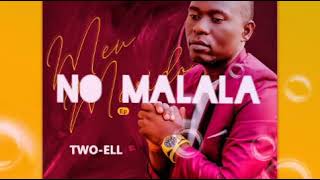 Two Ell No malala (Video audio )2020