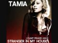 TAMIA STRANGER IN MY HOUSE J ZUART PRIVATE MIX
