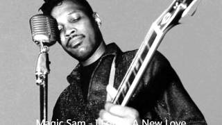 Magic Sam-I Found A New Love