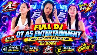 Download lagu DJ AYAT AYAT CINTA X DJ DUA HATI ‼️ OT AS ENTERTANMENT ‼️ DJ DORA G-MIX ‼️ NONSTOP TEMPO TINGGI ‼️ mp3