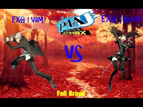 Fall Brawl P4AU Semifinals - EXG | Vam (Yu) vs EXG | Guac (Rise)