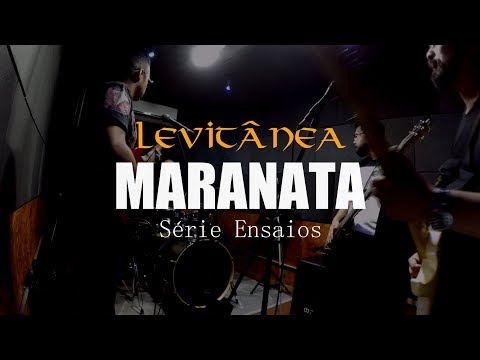 Maranata - Levitânea