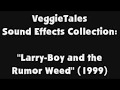 VeggieTales Sound Effects Collection Larry Boy And The Rumor Weed