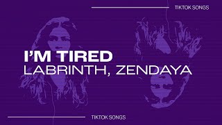 Labrinth, Zendaya - I'm Tired | hey lord you know im tired | TikTok