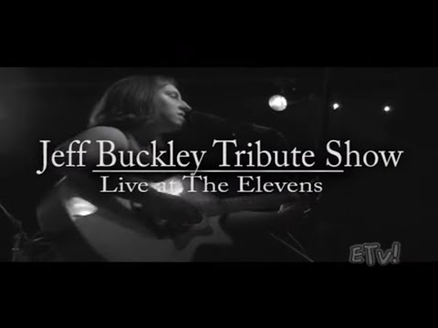 Equilibrium TV - Jeff Buckley Tribute Pt.2