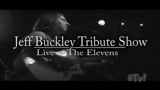 Equilibrium TV - Jeff Buckley Tribute Pt.2