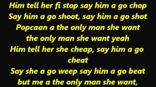 Popcaan - Only Man She Want Lyrics