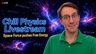 Chill Physics Livestream