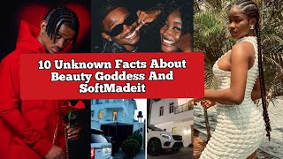 10 UNKNOWN FACTS ABOUT SOFT MADE IT AND BEAUTY GODDESS: SECRET COUPLE BIOGRAPHY, NETWORTH, TIKTOK.
