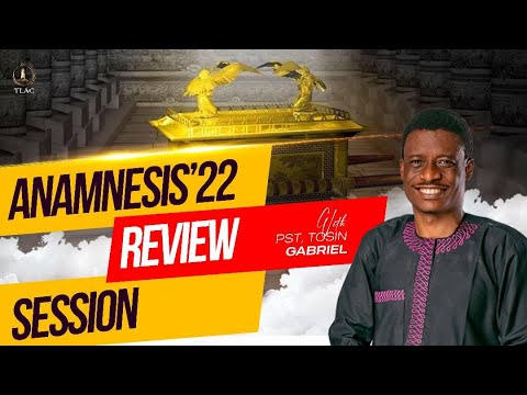 ANAMNESIS'22 REVIEW FINALE WITH PASTOR TOSIN GABRIEL (23/12/2022)
