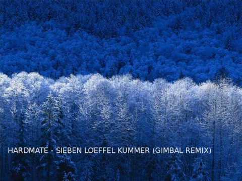 Hardmate - Sieben Loeffel Kummer (Gimbal Remix)