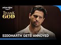 Ultimate Patience Test Thank God Sidharth Malhotra Prime Video India