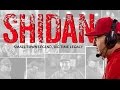 SHIDAN: Small-Town Legend, Big-Time Legacy