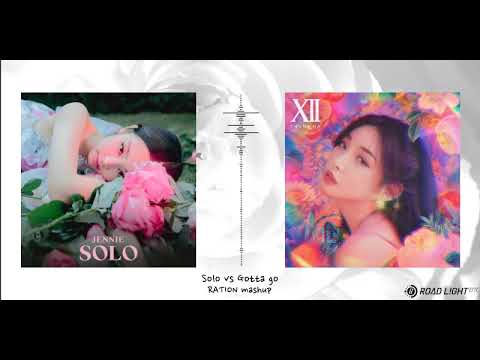 제니Jennie & 청하(Chung ha) - Solo vs Gotta go(벌써 12시) (RATION mashup)